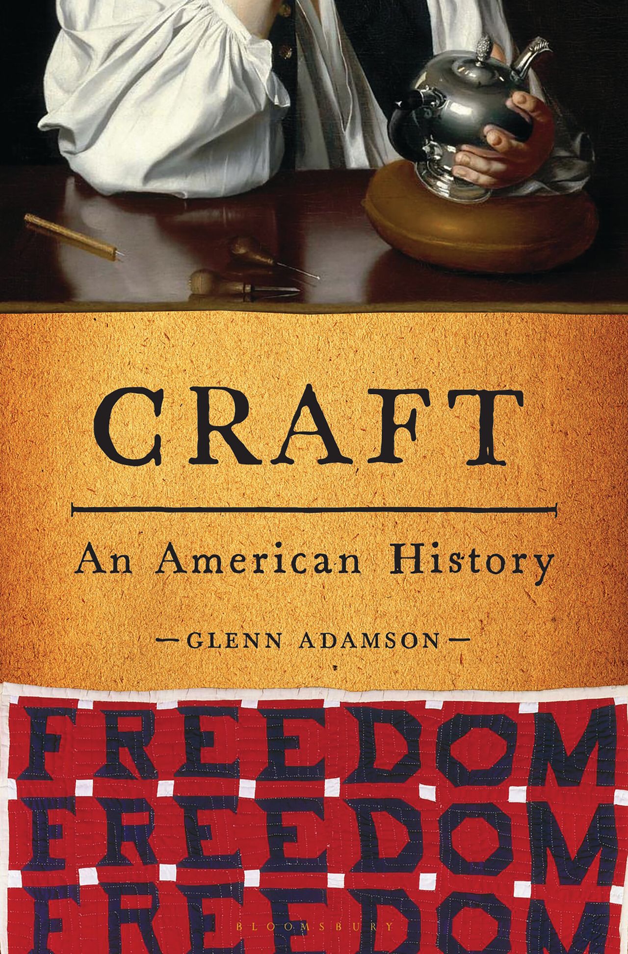 Adamson’s new book, Craft: An American History (2021). (Courtesy Bloomsbury Publishing)