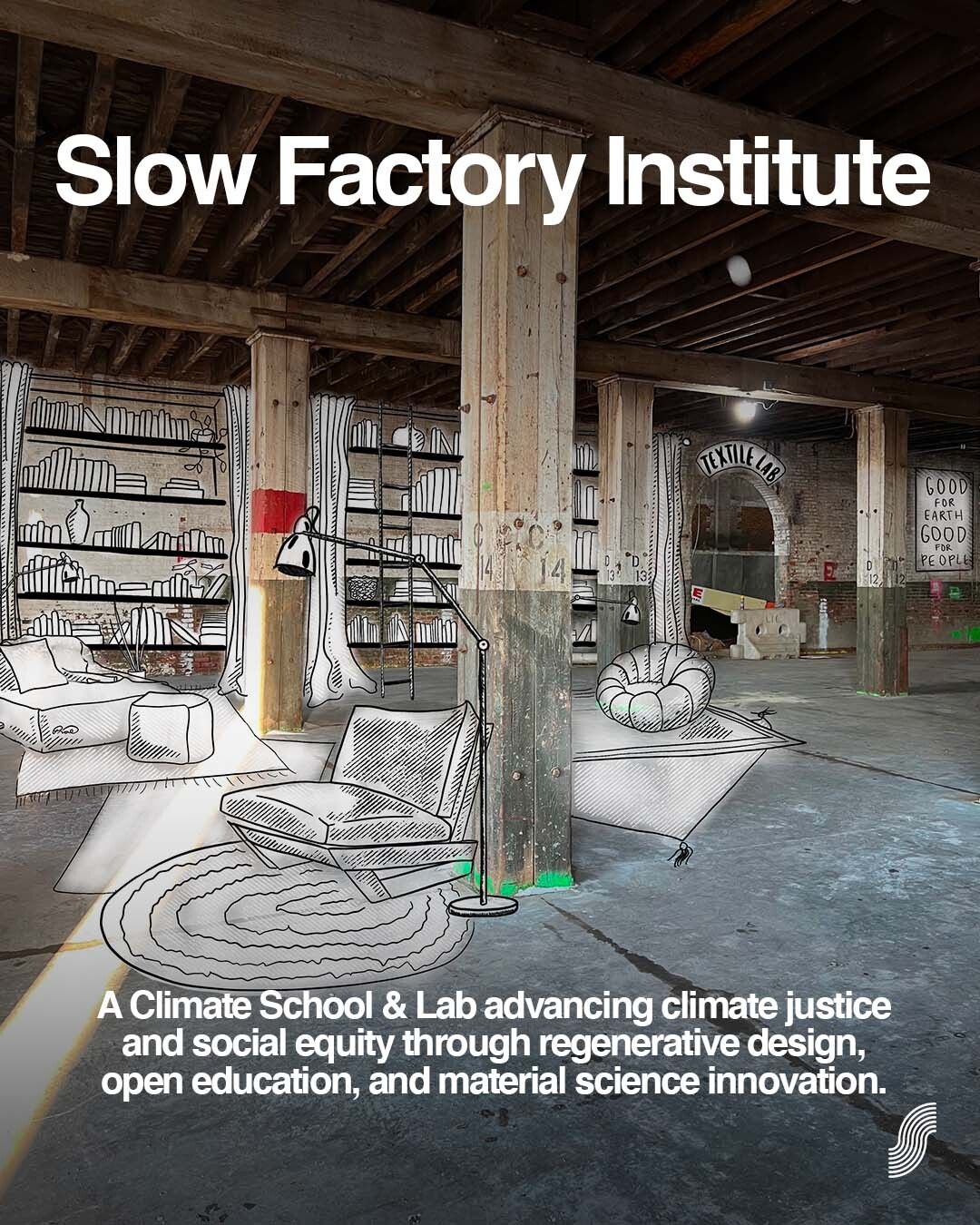 An advertisement poster for the Slow Factory Institute. (Courtesy Slow Factory)
