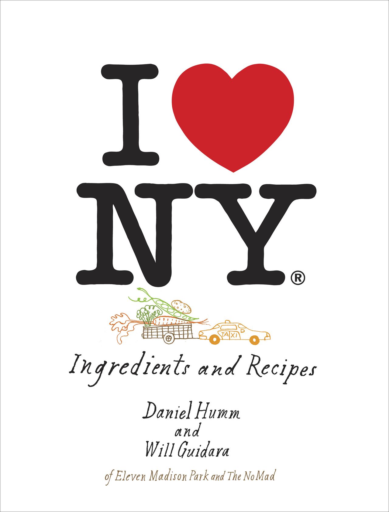 Cover of I Love New York: Ingredients and Recipes (2013). (Courtesy Penguin Random House)