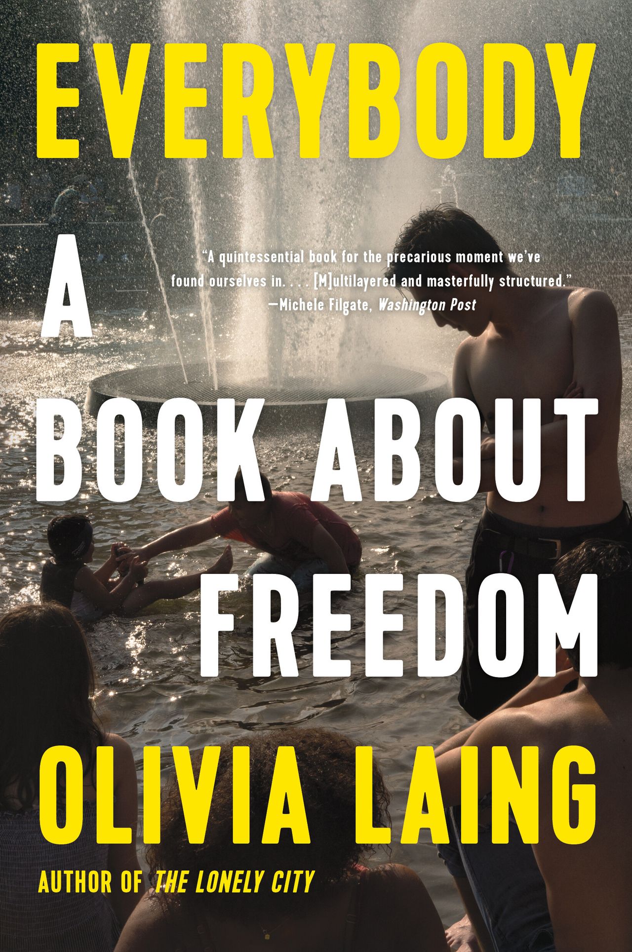 Cover of Everybody: A Book About Freedom (2021) by Laing. (Courtesy W. W. Norton & Company)