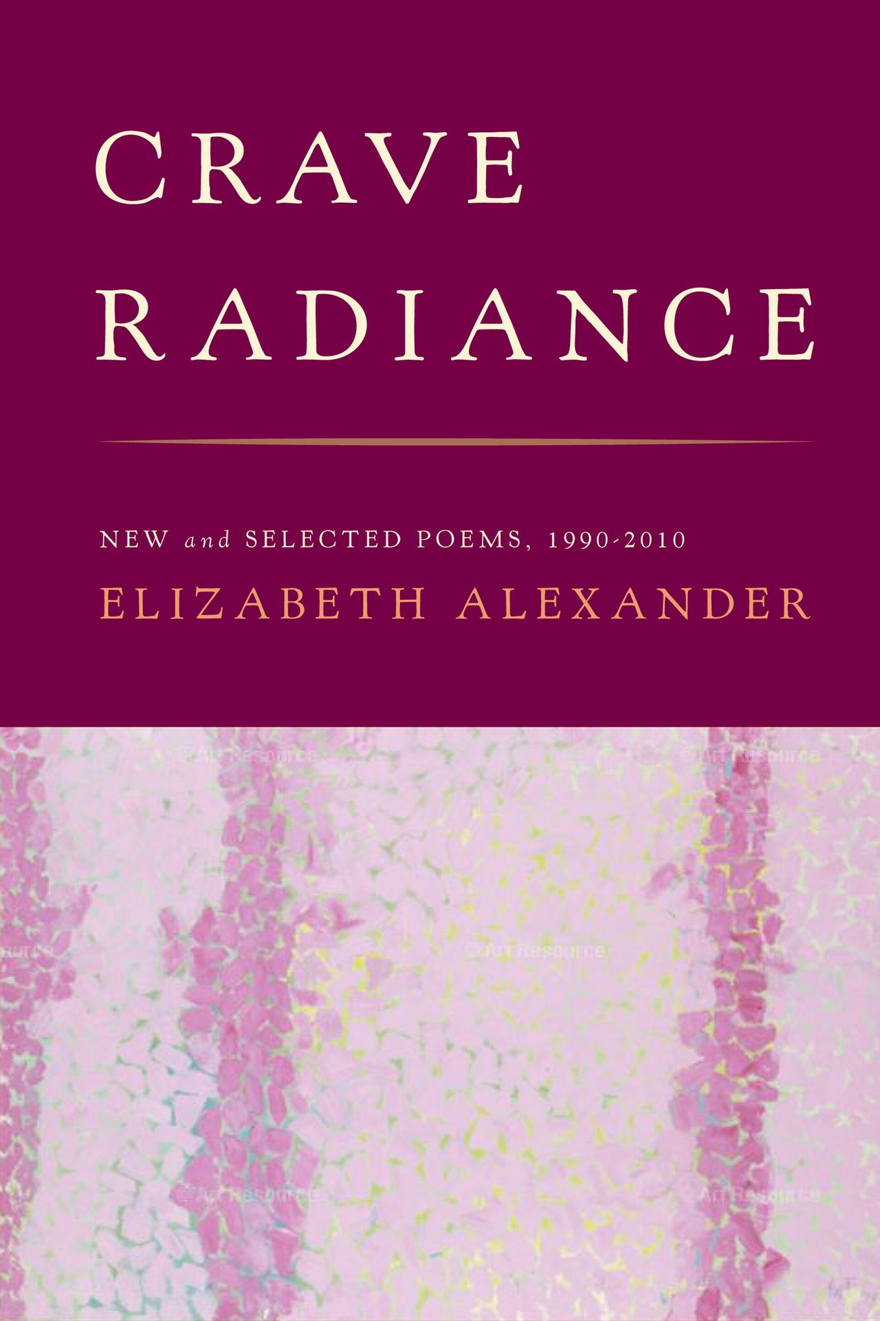 Cover of Crave Radiance (2012), a selection of Alexander’s poems from 1990–2010.