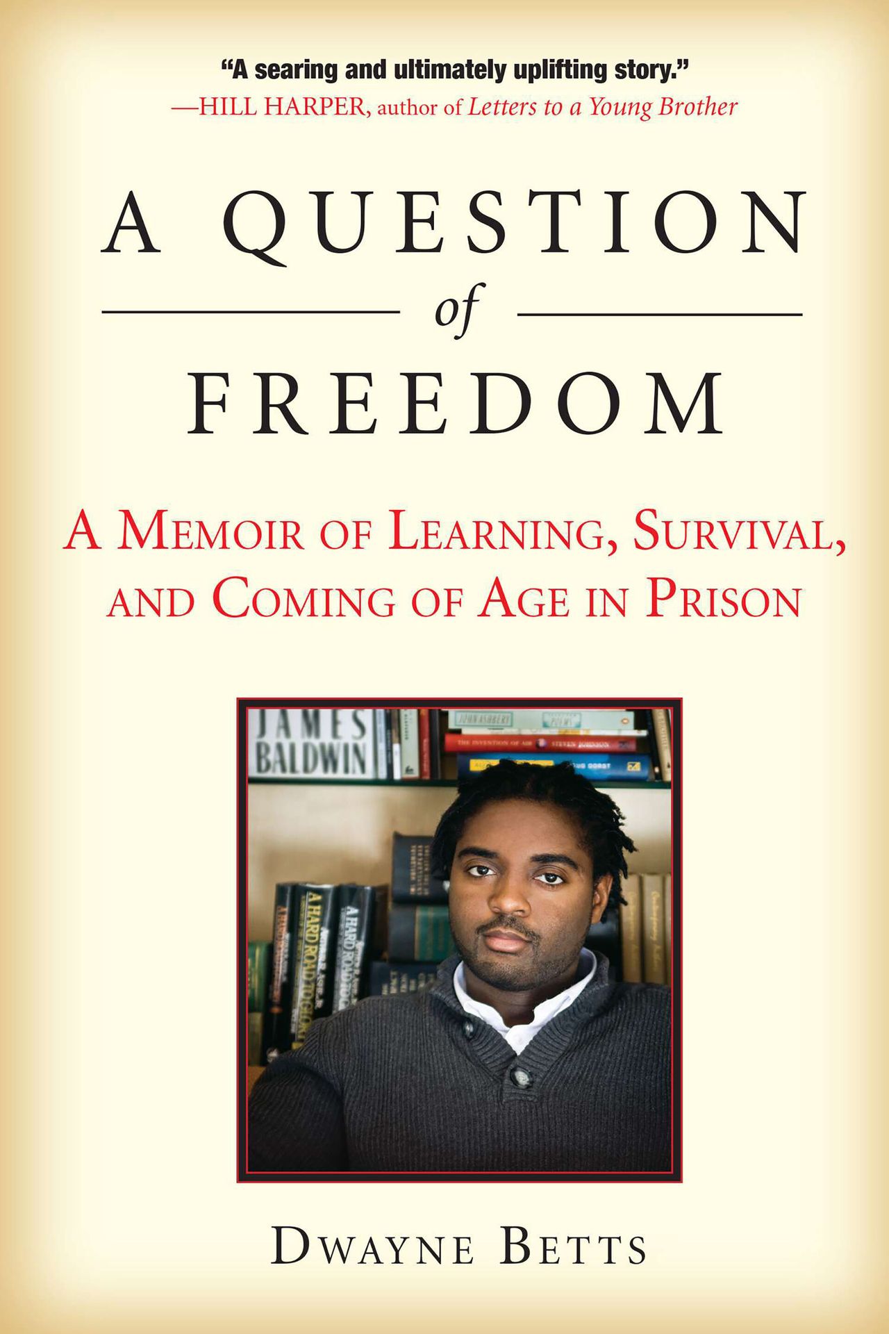 Cover of Betts’s A Question of Freedom: A Memoir of Learning, Survival, and Coming of Age in Prison (2009). (Courtesy Avery Publishing)