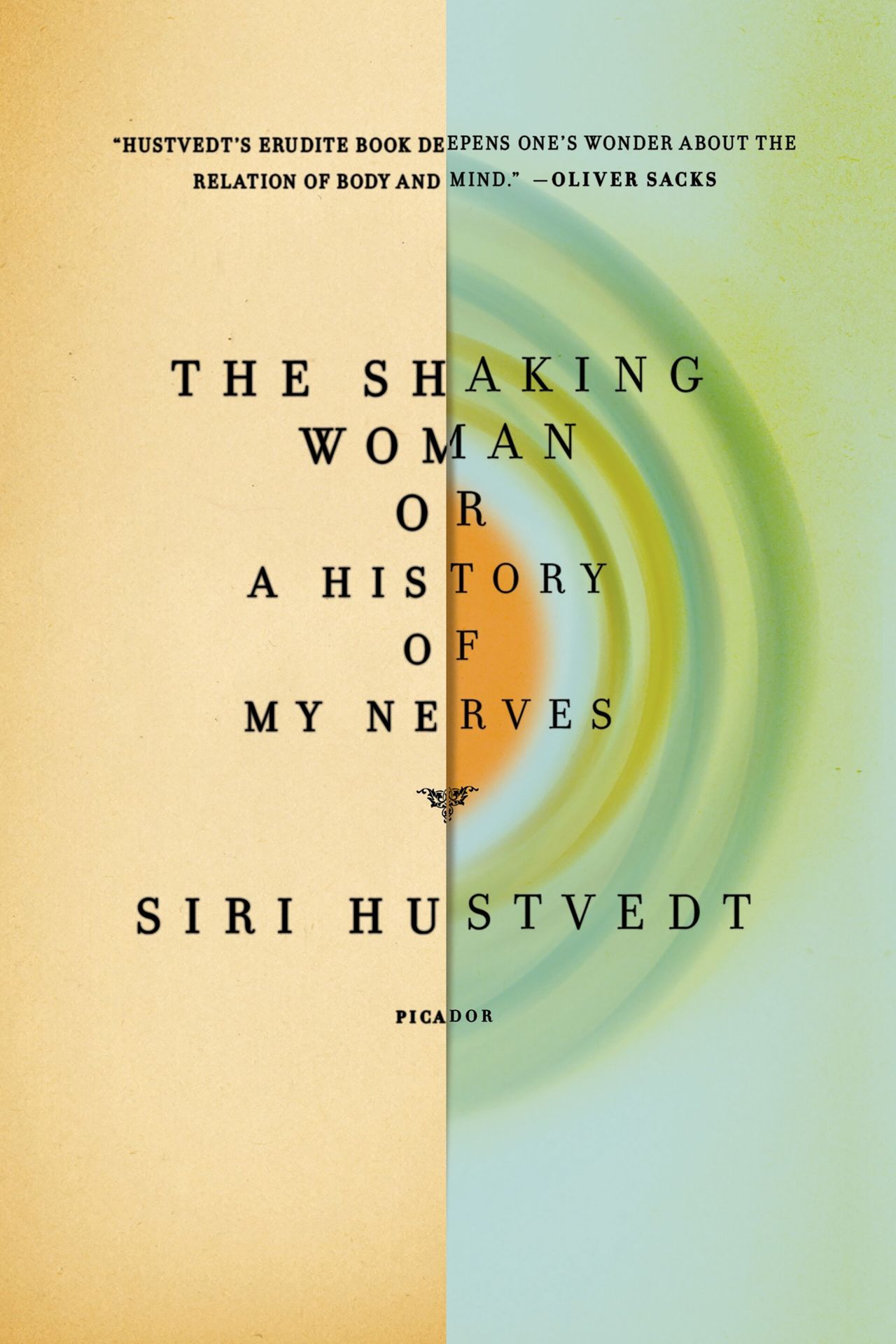 Cover of The Shaking Woman or a History of My Nerves (2010). (Courtesy Picador)