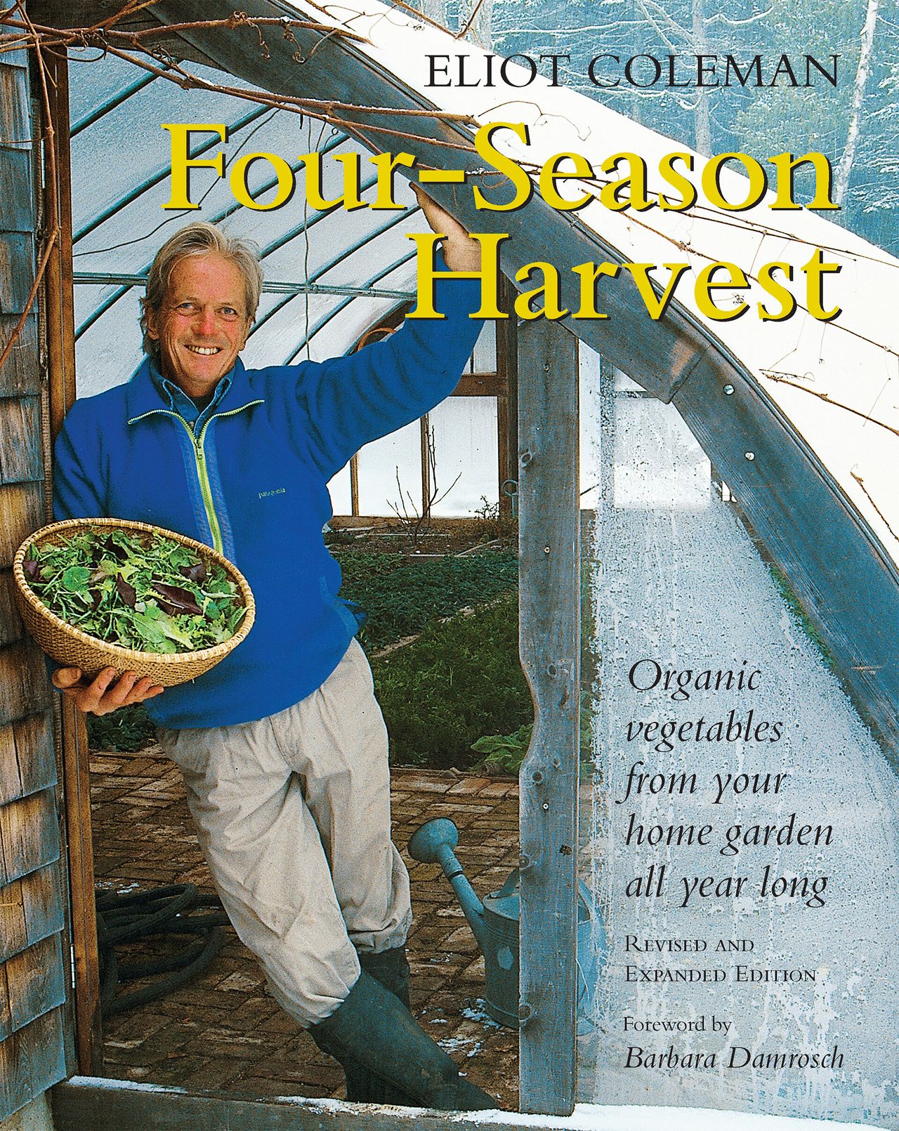 Cover of Four-Season Harvest: Organic Vegetables from Your Home Garden All Year Long (1999) by Eliot Coleman. (Courtesy Chelsea Green Publishing)