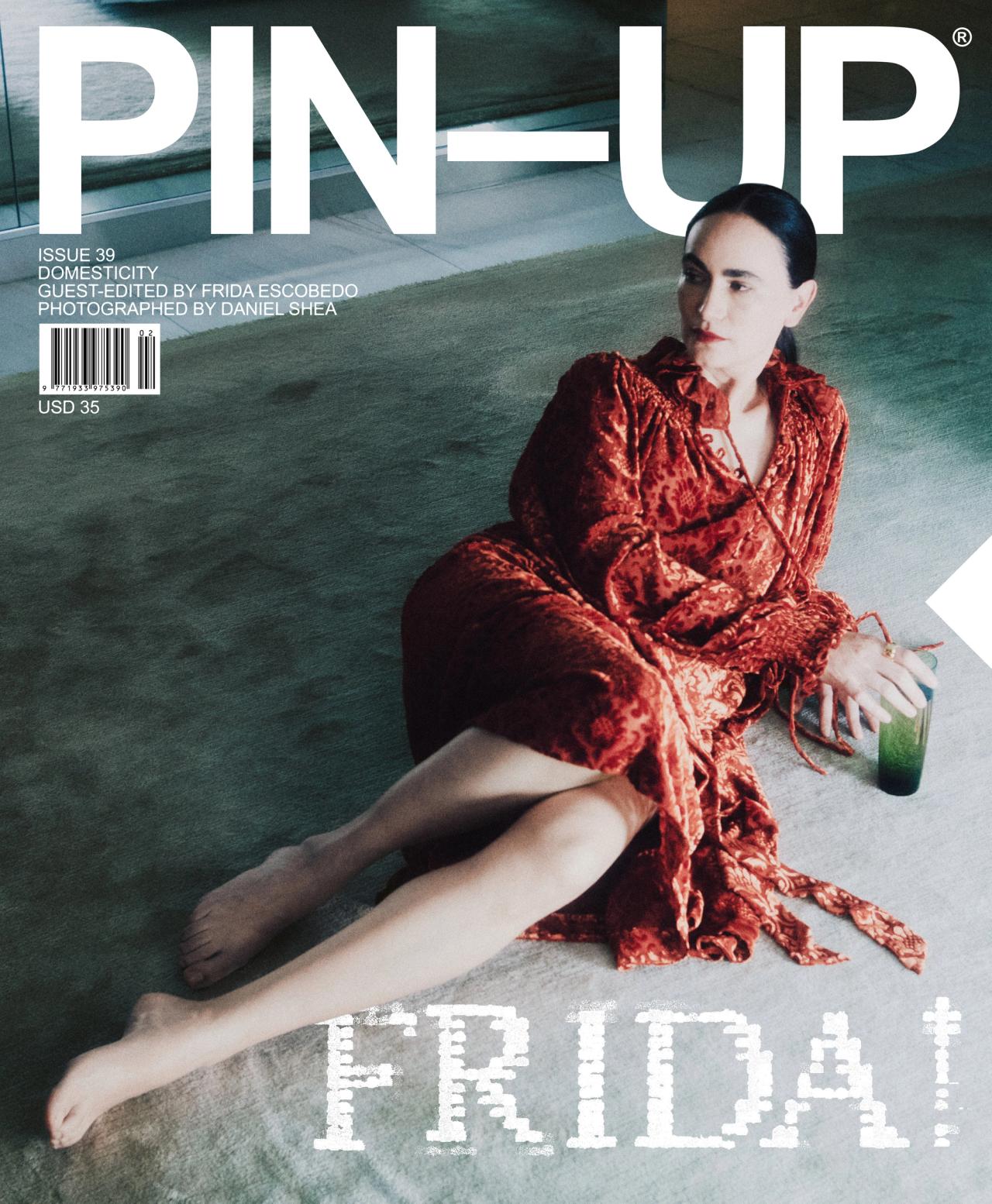 PIN–UP Issue 39: “Domesticity” (2025) guest edited by Frida Escobedo. (Photo: Daniel Shea/Courtesy PIN–UP)