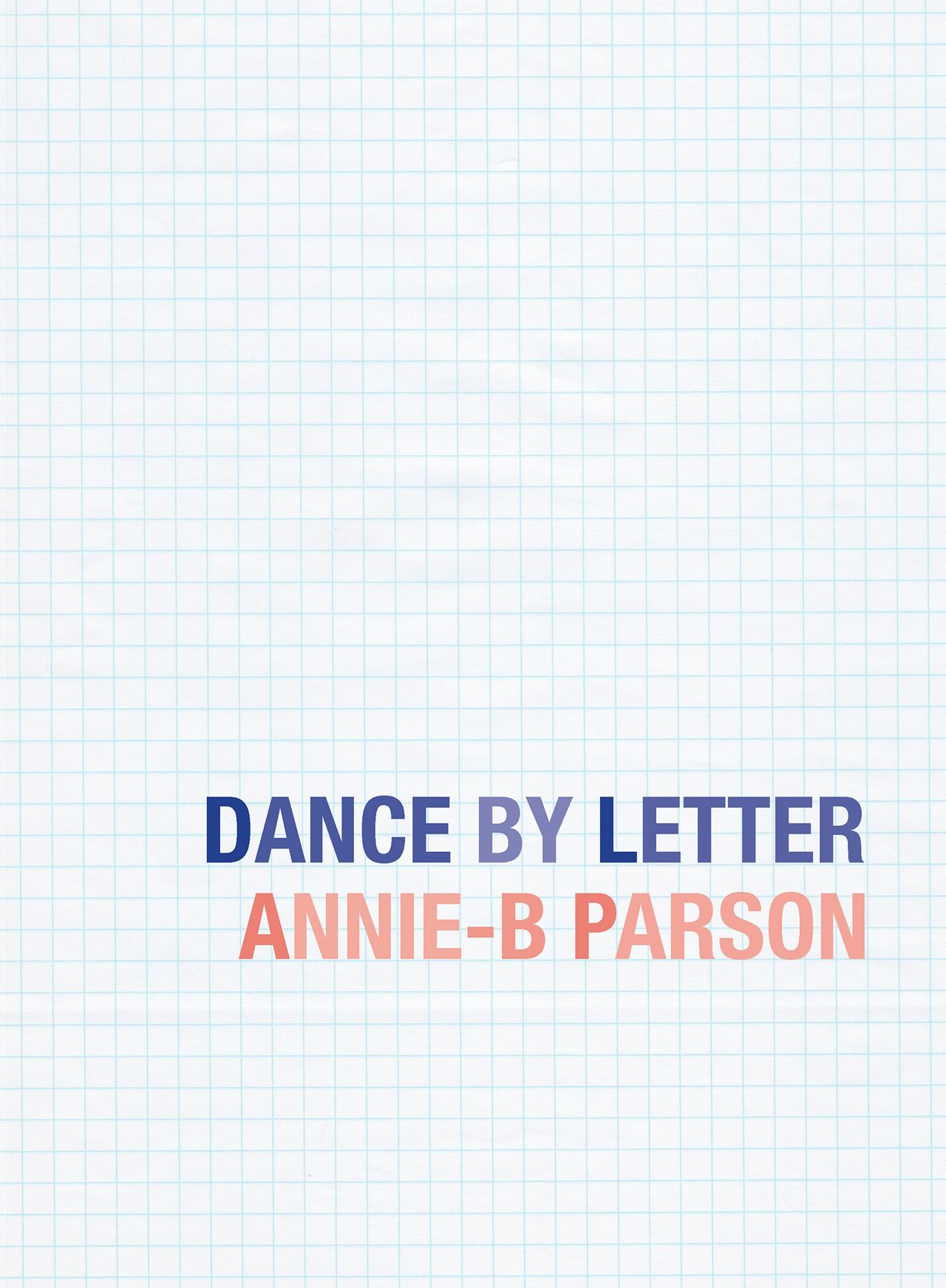 Cover of Parson’s book Dance by Letter (2016). (Courtesy 53rd State Press)