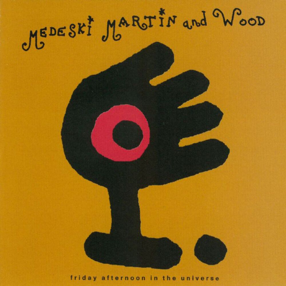 Cover of Medeski Martin & Wood’s album Friday Afternoon in the Universe (1995). (Courtesy Billy Martin)