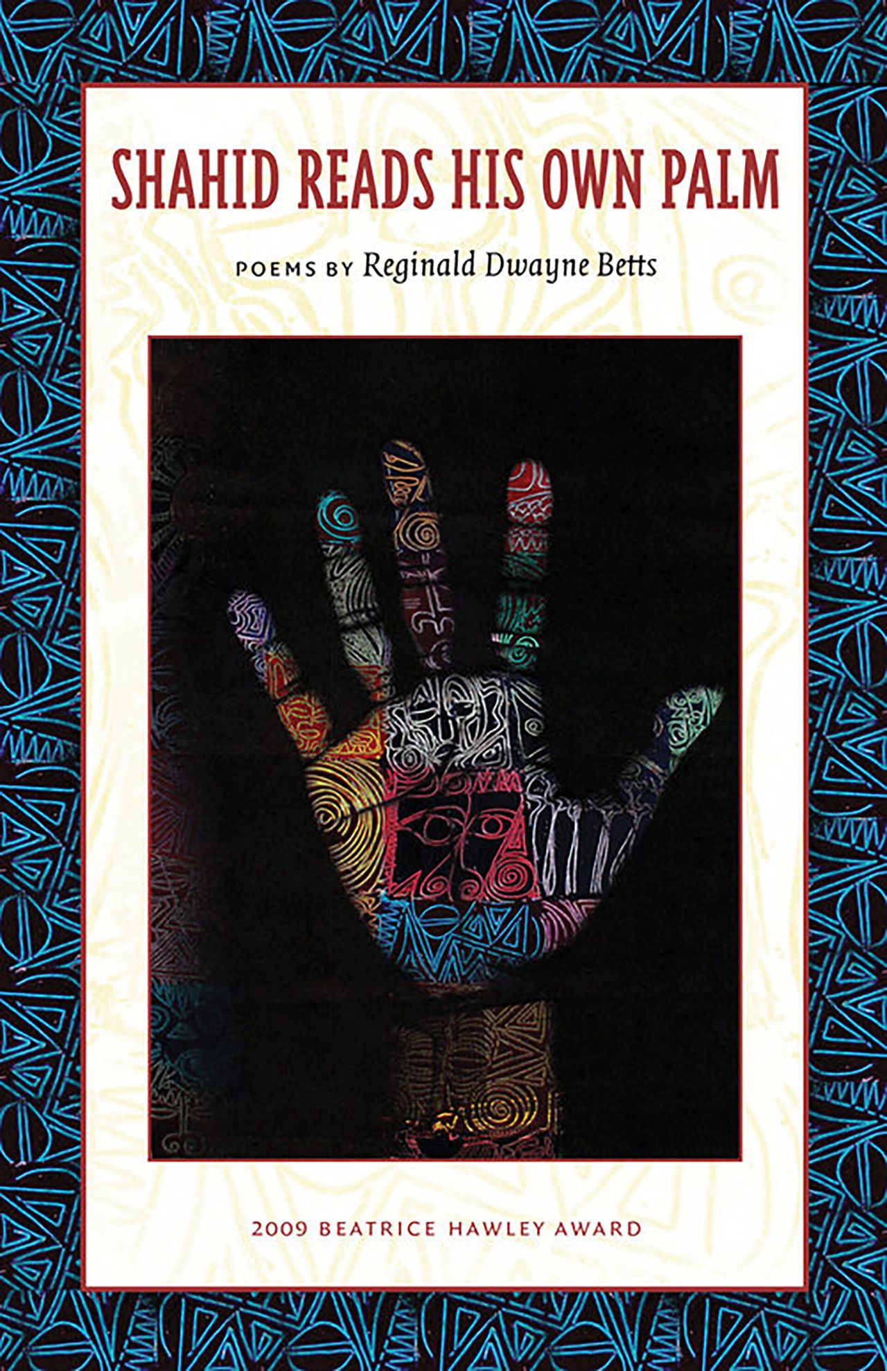 Cover of Betts’s first book of poems, Shahid Reads His Own Palm (2010). (Courtesy Alice James Books)
