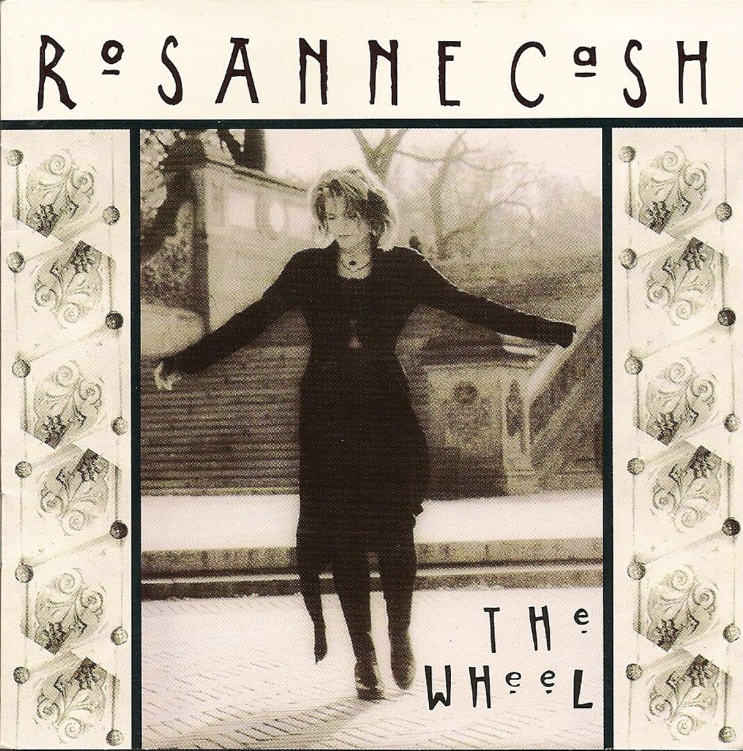 The cover of Rosanne Cash’s 1993 album, The Wheel