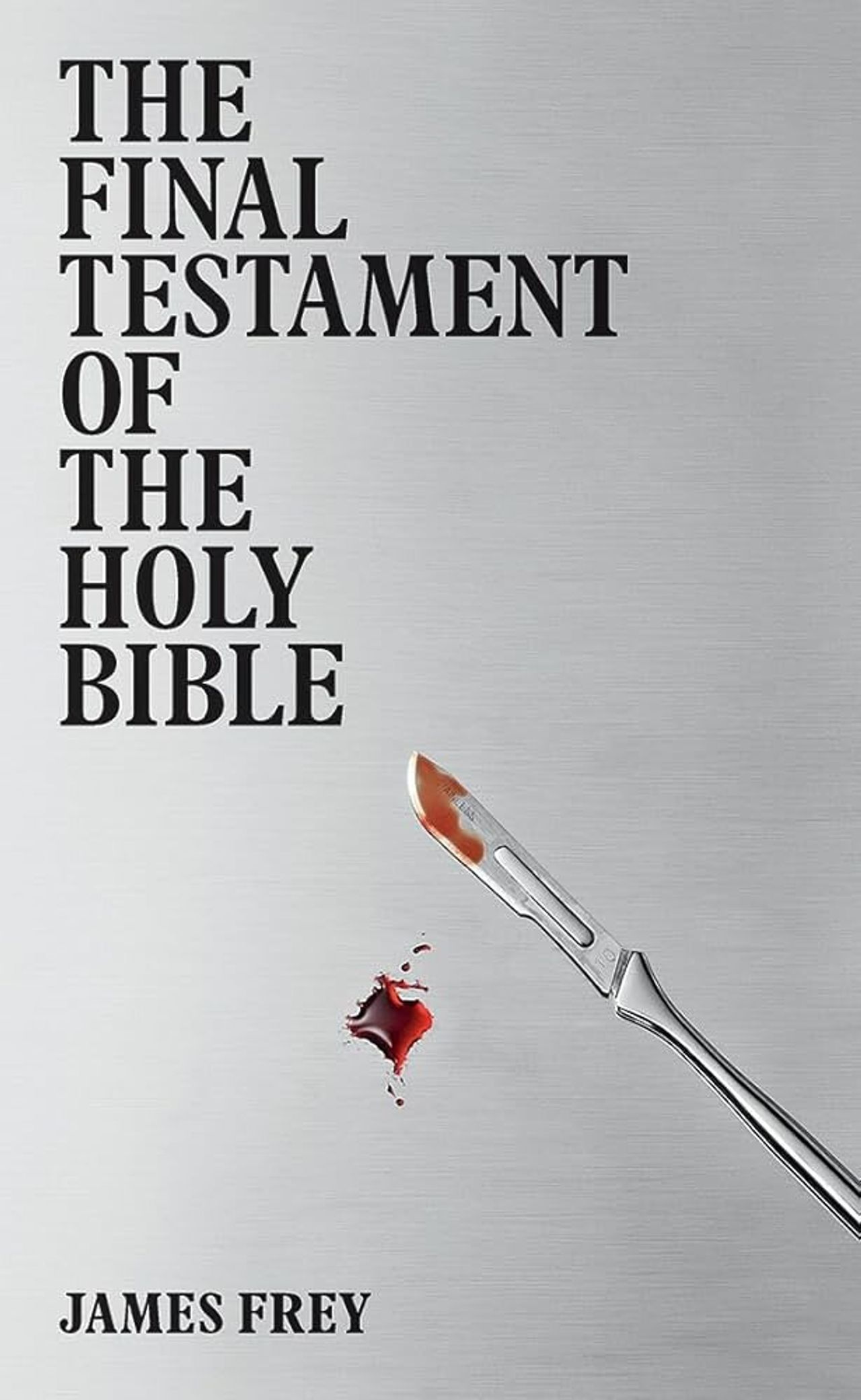 Cover of The Final Testament of the Holy Bible (2011) by Frey. (Courtesy Gagosian)