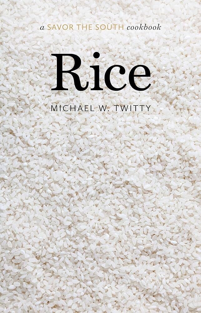 Cover of Rice: A Savor the South Cookbook (2021) by Twitty. (Courtesy The University of North Carolina Press)