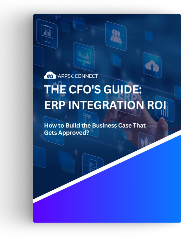 The CFO's Guide to ERP Integration ROI: How to Build the Business Case That Gets Approved