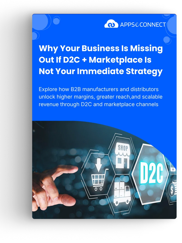 Why Your Business Is Missing Out If D2C & Marketplace Is Not Your Immediate Strategy