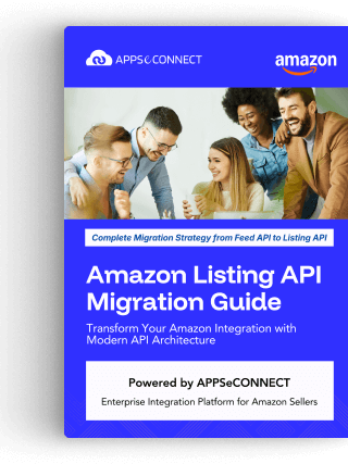 Amazon Listing API Migration Guide - Transform Your Amazon Integration with Modern API Architecture