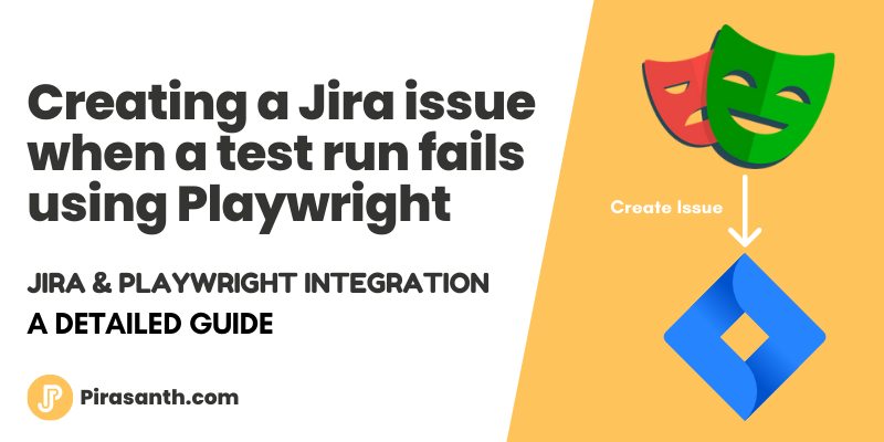 Creating a Jira issue when a test run fails using Playwright