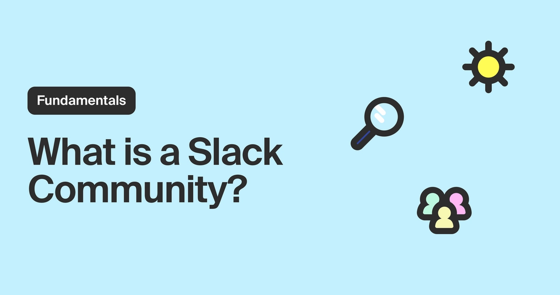 What is a Slack community?