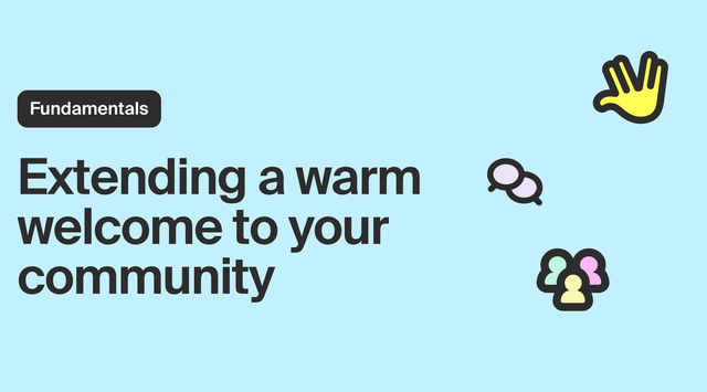 How to welcome members into the community