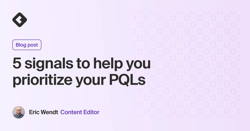 Blog title card with title: "5 signals to help you prioritize your PQLs"