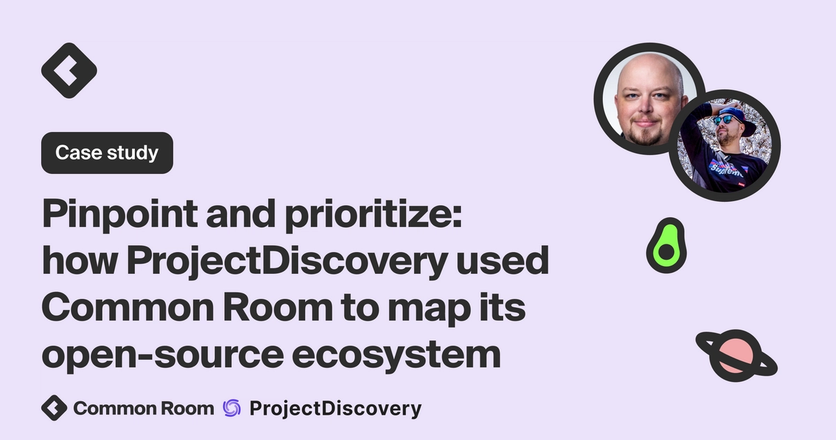 Title card with title: "Pinpoint and prioritize: how ProjectDiscovery used Common Room to map its open-source ecosystem"