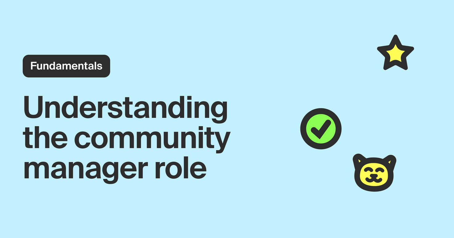 Community manager goals and responsibilities
