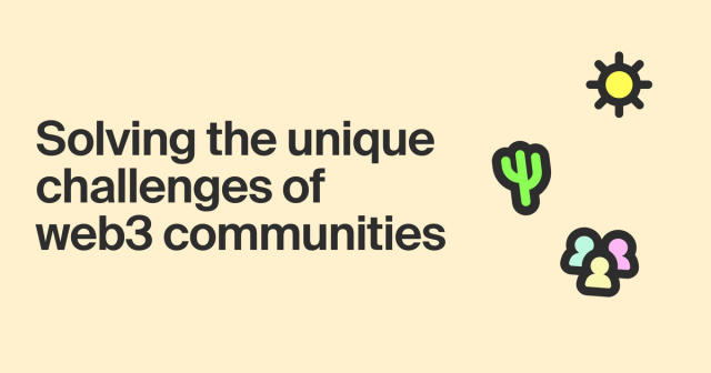 Why your web3 community needs a digital relationship manager