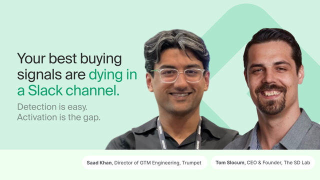 Your Best Buying Signals Are Dying in a Slack Channel