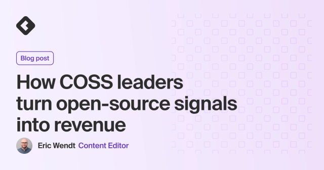 Blog title card with title: "How COSS leaders turn open-source signals into revenue"