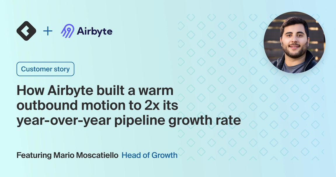 Title card with title: "How Airbyte built a warm outbound motion to 2x its year-over-year pipeline growth rate"