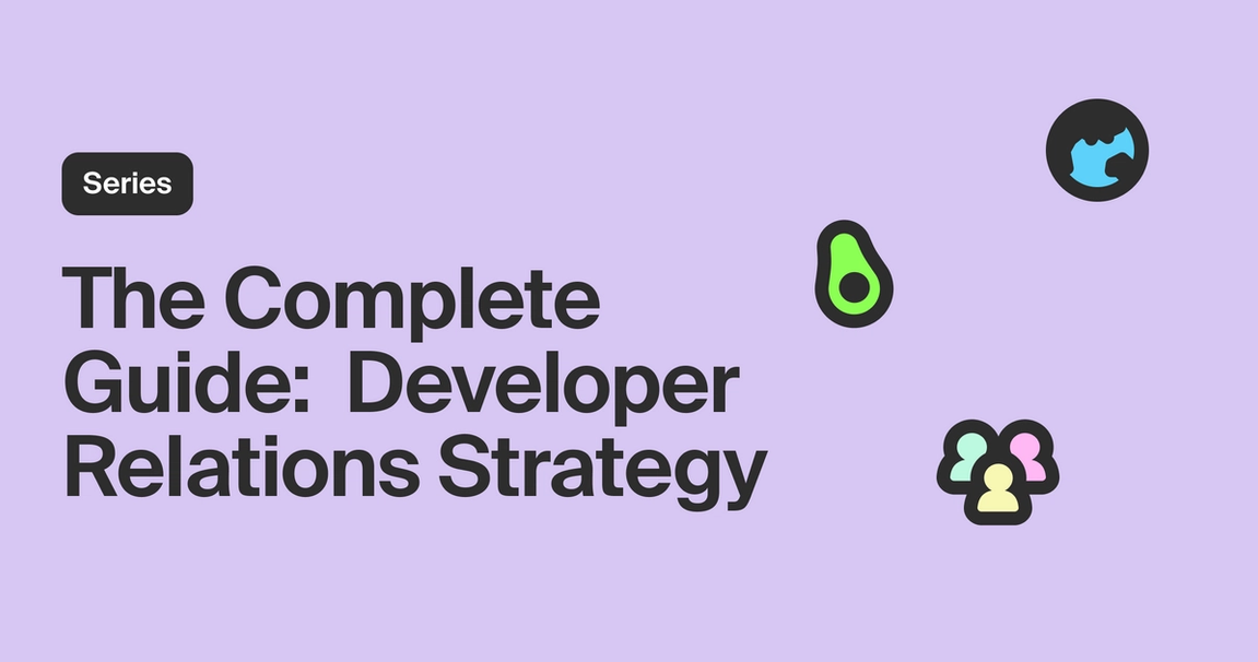Core components of a Developer Relations strategy