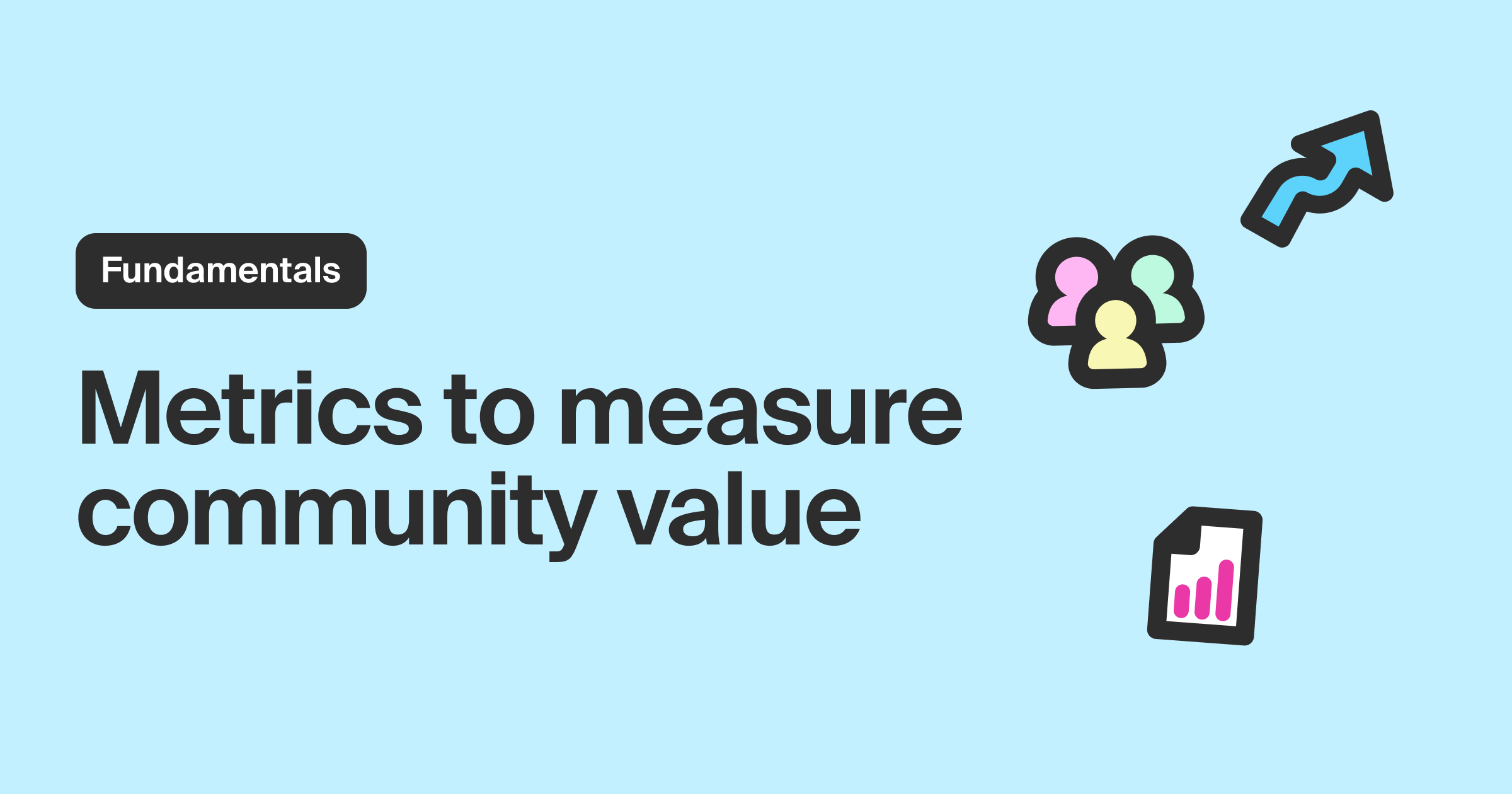 Metrics to measure community value