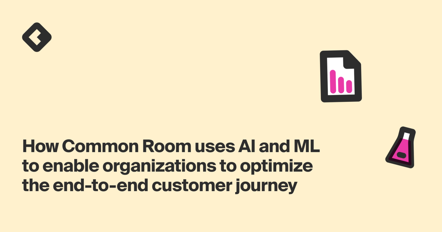 How Common Room uses AI and ML to enable organizations to optimize the ...