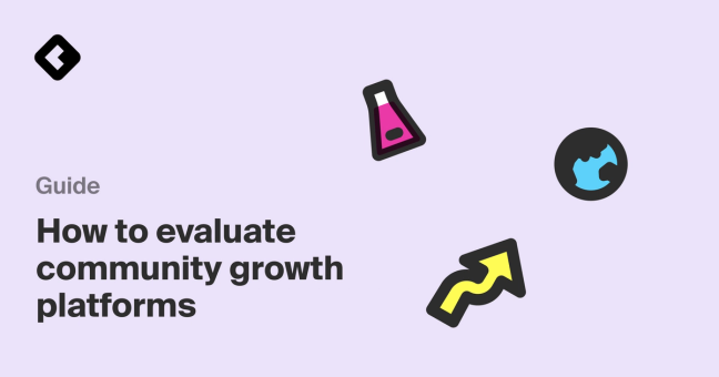Guide to Evaluating Community Growth Platforms