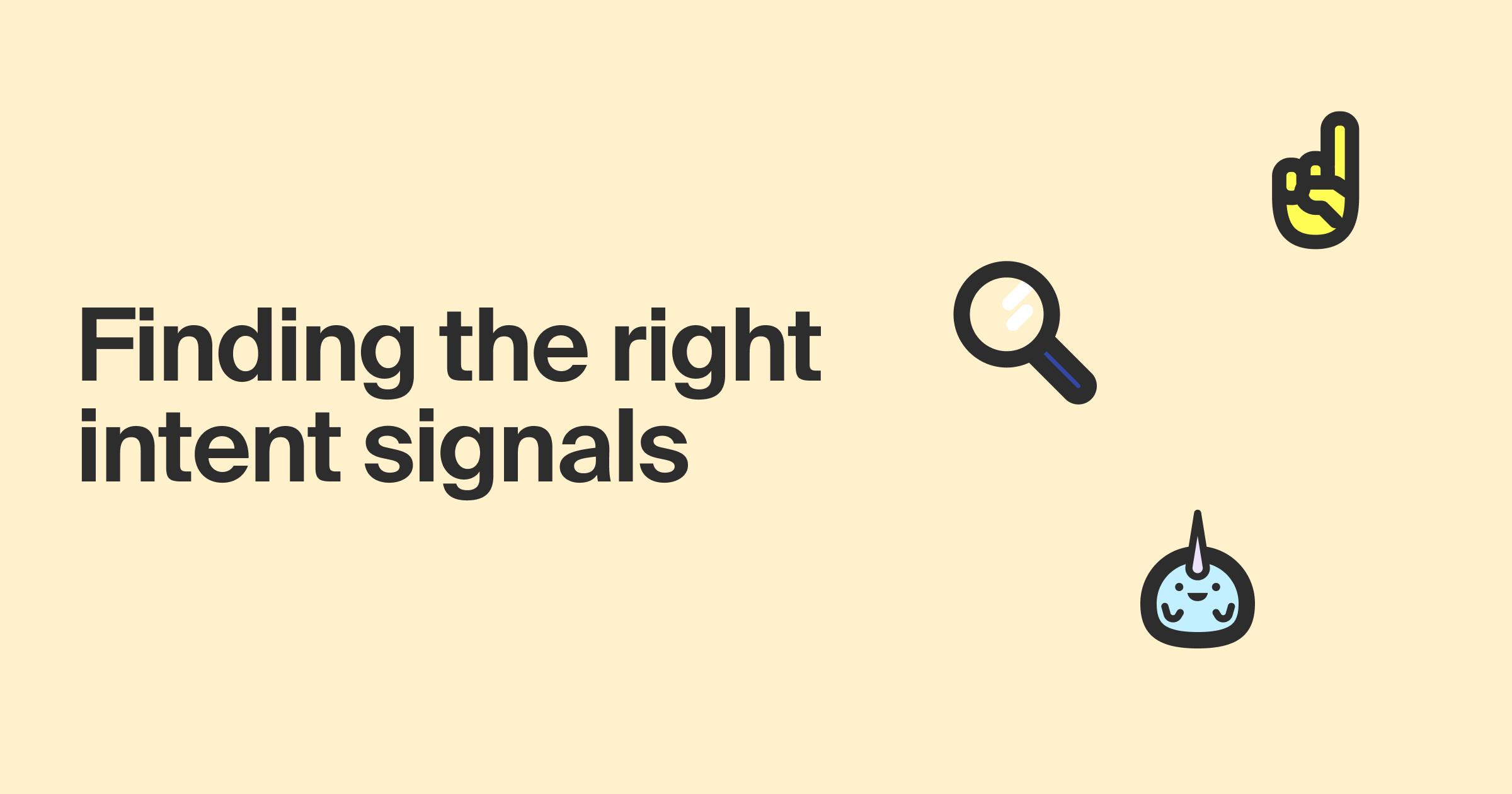 Buyer intent data: a guide to finding the right data