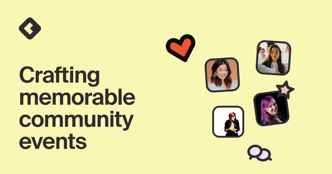 Crafting memorable community events: A collaborative collection of ideas, advice, and best practices