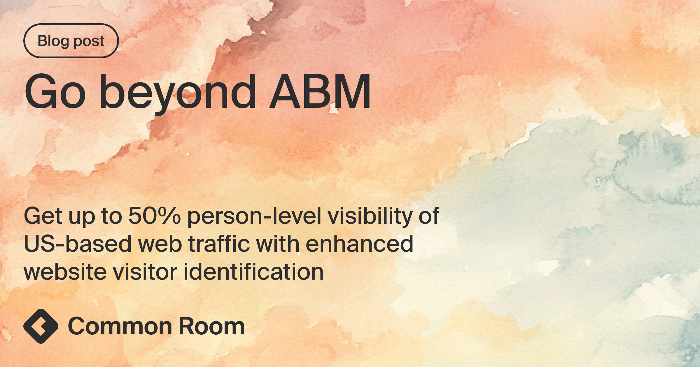Title card with title: "Go beyond ABM: Get up to 50% person-level visibility of US-based web traffic with enhanced website visitor identification"