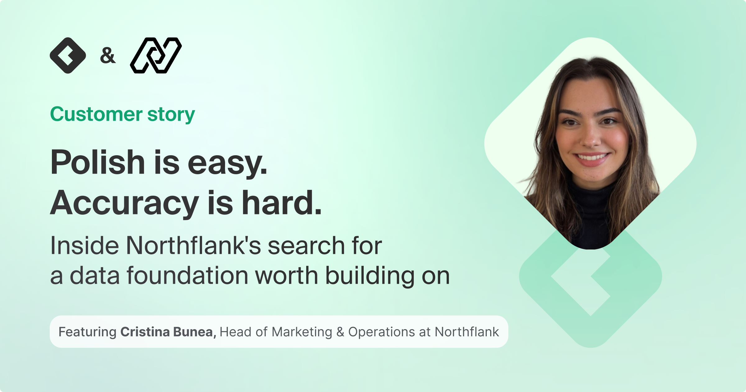 Northflank customer story card with a photo of Cristina Bunea and the Northflank logo