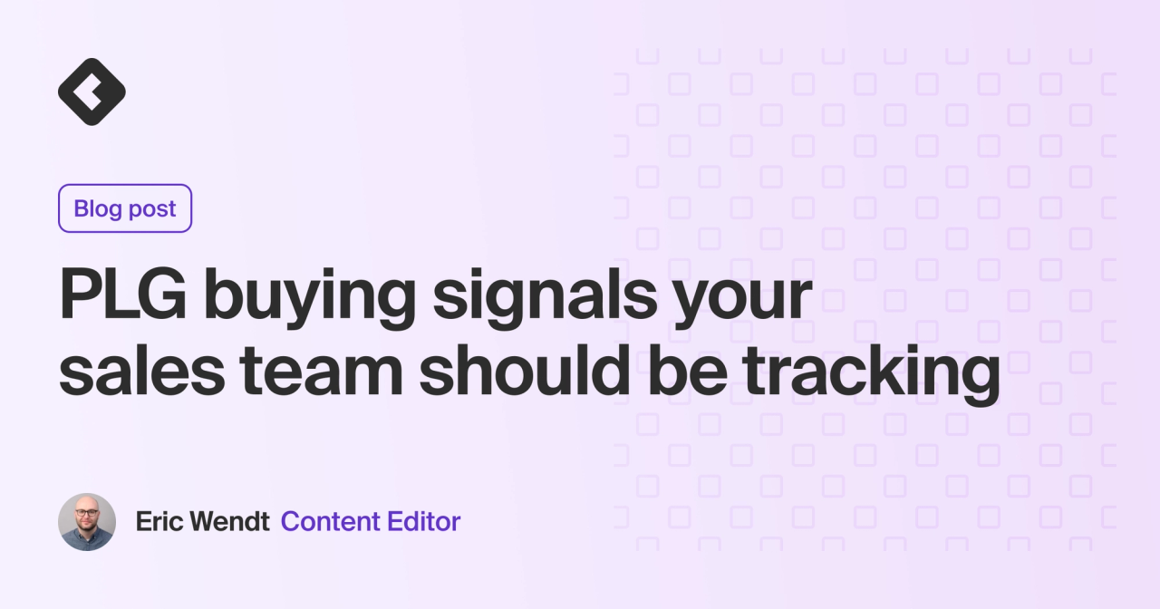 Blog title card with title: "PLG buying signals your sales team should be tracking"