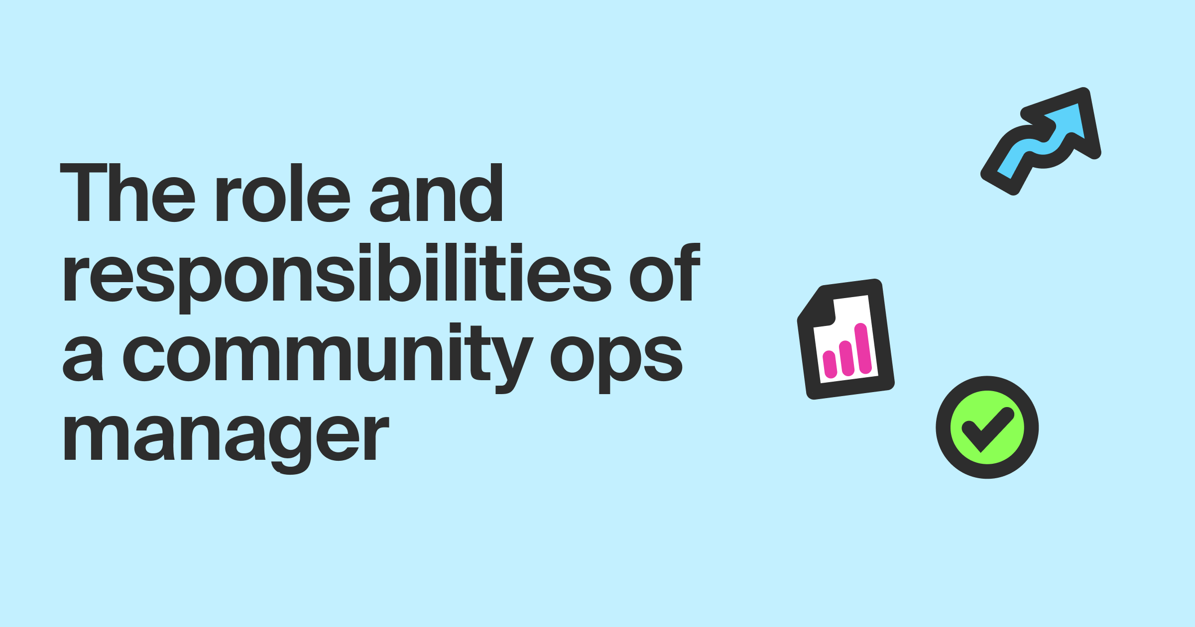 The role and responsibilities of a community ops manager