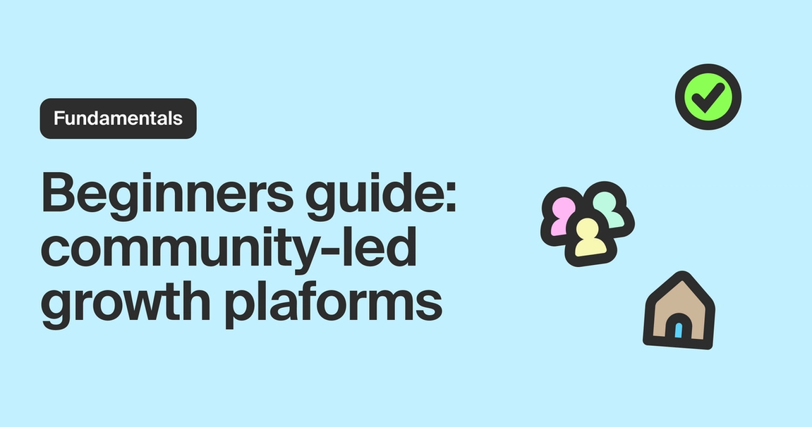 How to get started with a community-led growth platform 