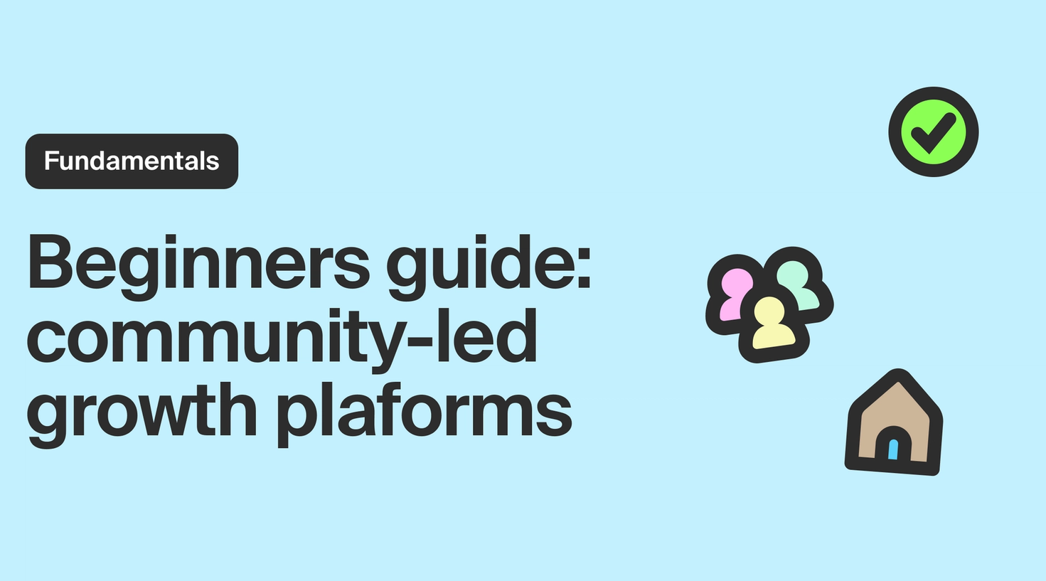 How to get started with a community-led growth platform 