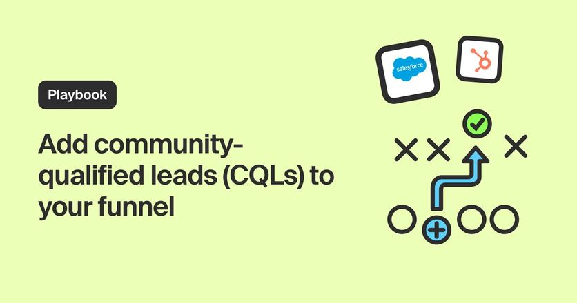 Add community-qualified leads (CQLs) to your funnel