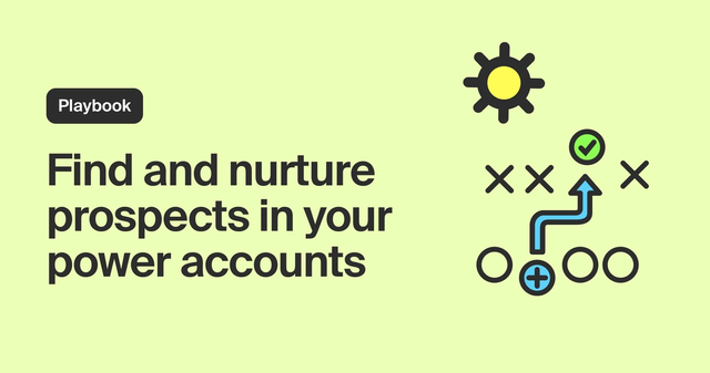 Find and nurture prospects in your power accounts
