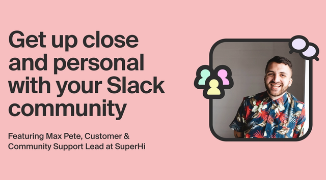 How to use Slack DMs to engage your community