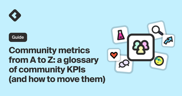 Guide title card with title: "Community metrics from A to Z: a glossary of community KPIs (and how to move them)"