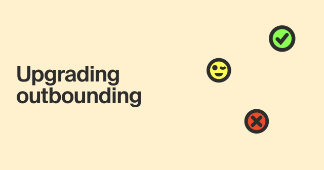 Outbound prospecting: the good, the bad, and the ugly