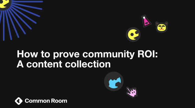 How to prove the ROI of your community: A content collection