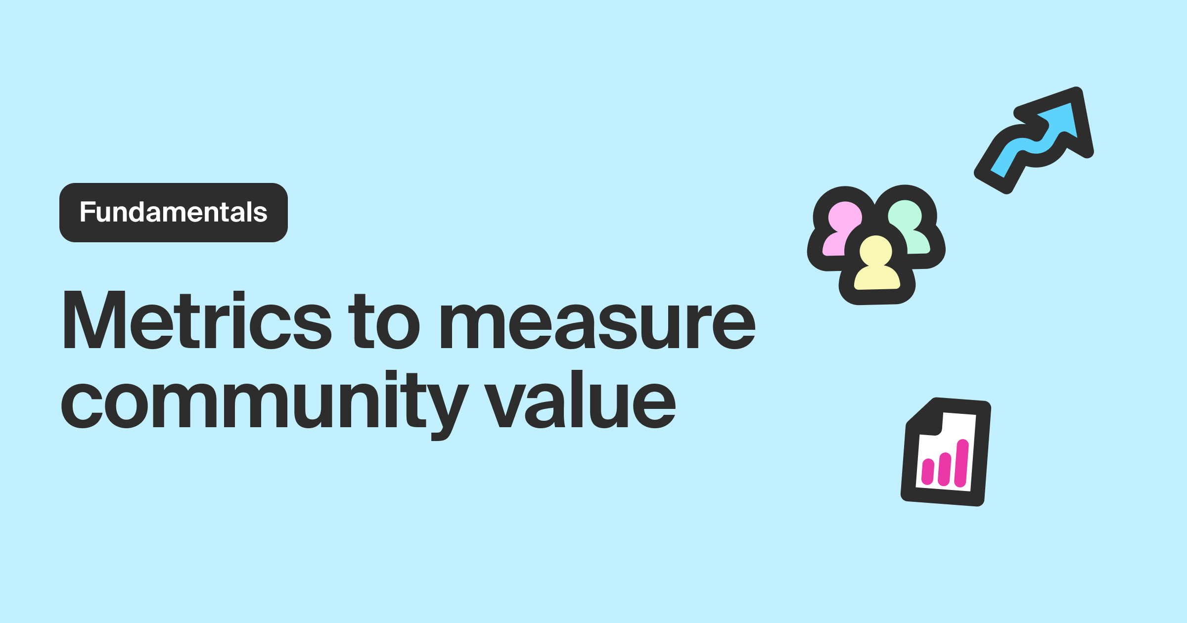 Using metrics to understand community growth and business impact