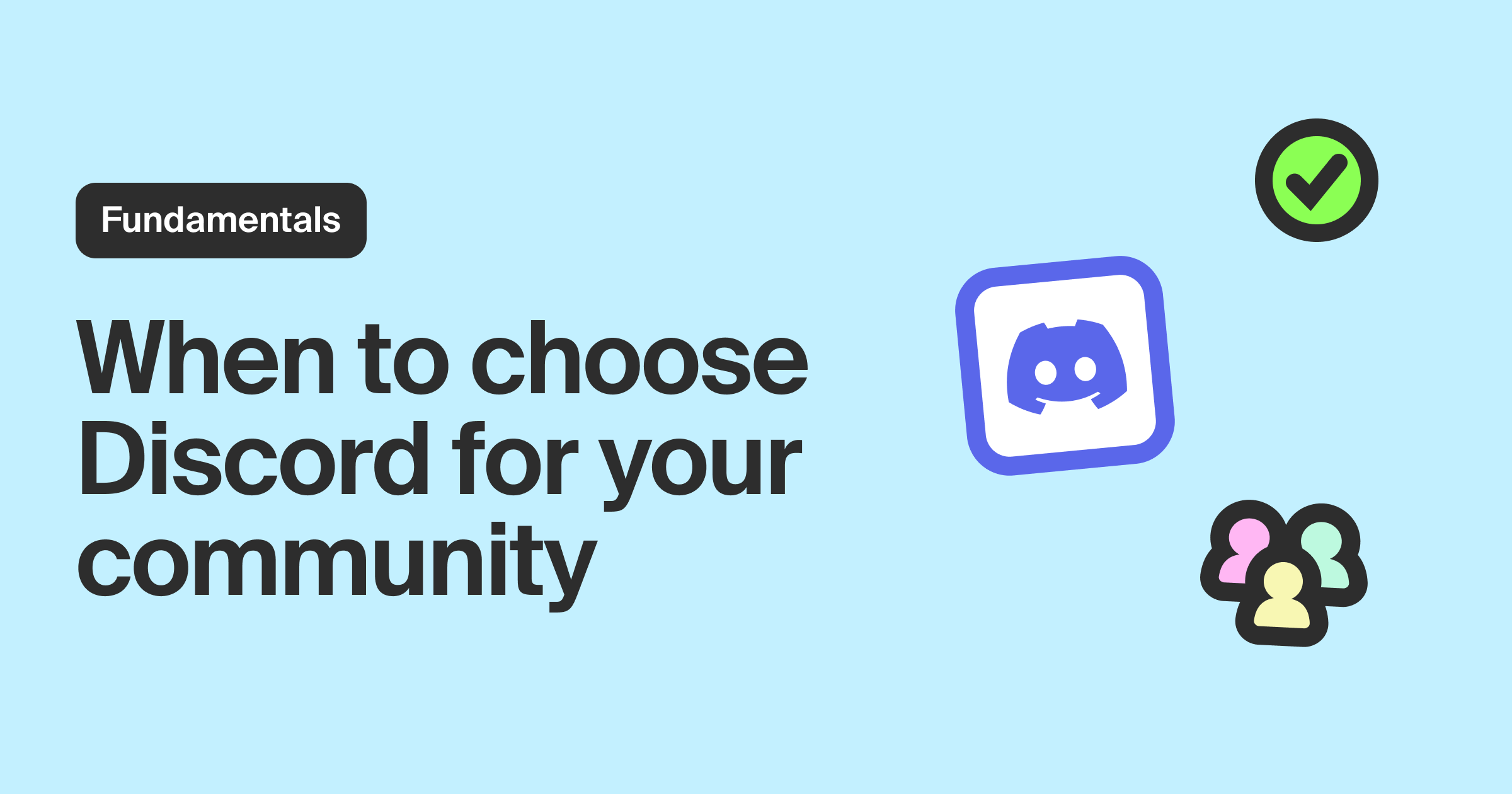 When to choose Discord for your community