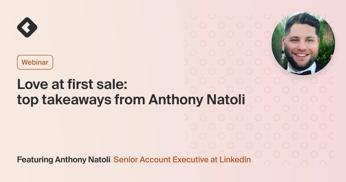 Blog title card with title: "Love at first sale: top takeaways from Anthony Natoli"