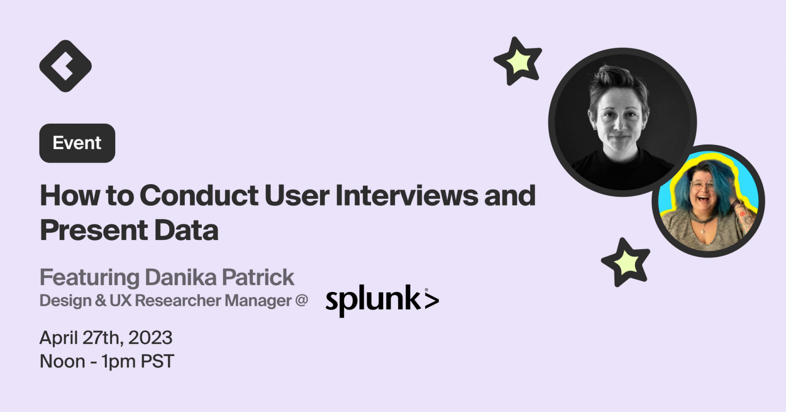 How to Conduct User Interviews and Present Data with Splunk Common Room
